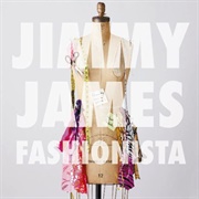 Fashionista Jimmy James