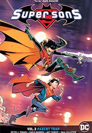 Super Sons, Volume 3: Parent Trap (Peter J Tomasi)