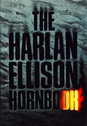 The Harlan Ellison Hornbook (Harlan Ellison)