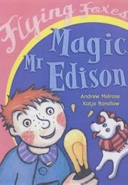 Magic Mr Edison (Andrew Melrose)
