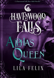 Alpha's Queen (Lila Felix)