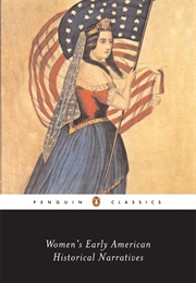 Women's Early American Historical Narratives (Various)