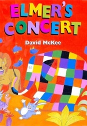 Elmer's Concert (David McKee)