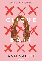 Clique Bait (Ann Valett)