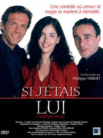 Si J'étais Lui (2002)