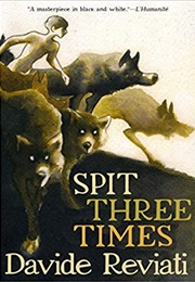 Spit Three Times (Davide Reviati)