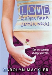 Love & Other Four Lettered Words (Carolyn MacKler)