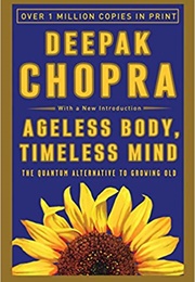 Ageless Body, Timeless Mind (Deepika Chopra)