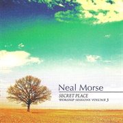 Neal Morse - Secret Place (Worship Sessions Volume 3)