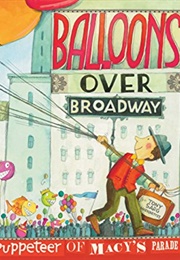 Balloons Over Broadway (Melissa Sweet)