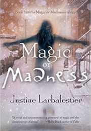 Magic or Madness (Justine Larbalestier)