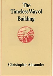 The Timeless Way of Building (Christopher Alexander)