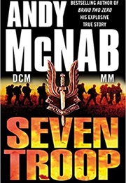 Seven Troop (Andy McNab)