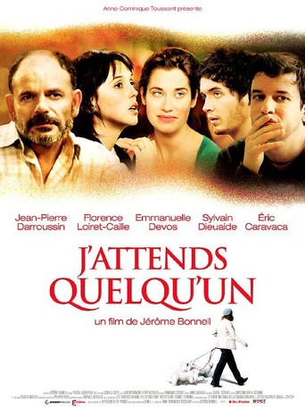 J'attends Quelqu'un (2007)