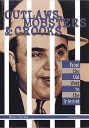 Outlaws, Mobsters &amp; Crooks (Marie J. Macnee)