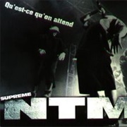 Qu'est-Ce Qu'on Attend ? (Suprême NTM)