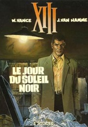 XIII, Tome 1 : Le Jour Du Soleil Noir (Van Hamme & Vance)