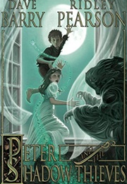 Peter and the Shadow Thieves (Dave Barry & Ridley Pearson)