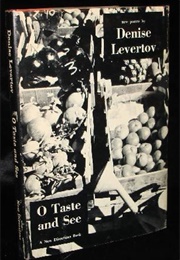 O Taste and See (Denise Levertov)