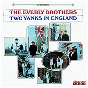 The Everly Brothers - Two Yanks in England