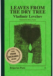 Leaves From the Dry Tree (Vladimir Levchev)