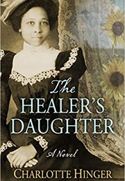 The Healer's Daughter (Charlotte Hinger)