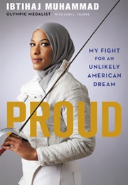 Proud: My Fight for an Unlikely American Dream (Ibtihaj Muhammad)