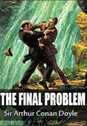 The Final Problem (Sir Arthur Conan Doyle)