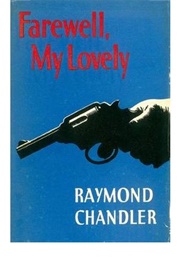 Farewell, My Lovely (Raymond Chandler)