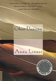 Ghost Dancing (Anna Linzer)