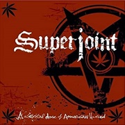 Superjoint Ritual - A Lethal Dose of American Hatred
