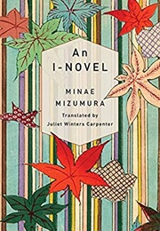 An I-Novel (Minae Mizumura)