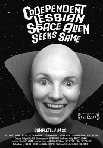 Codependent Lesbian Space Alien Seeks Same (2012)