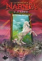 La Última Batalla (C.S. Lewis)