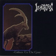 Incantation - Tribute to the Goat