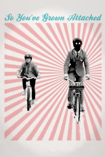 So You've Grown Attached (2014)