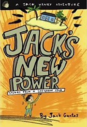 Jack's New Power (Jack Gantos)