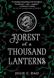 The Forest of a Thousand Lanterns (Julie C. Dao)