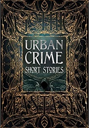 Urban Crime Short Stories (Christopher P. Semtner)