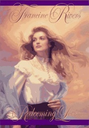 Redeeming Love (Francine Rivers)