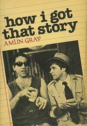How I Got That Story (Amlin Gray)