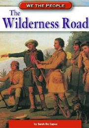 The Wilderness Road (Sarah E. De Capua)
