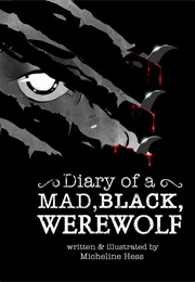 Diary of a Mad, Black Werewolf (Micheline Hess)