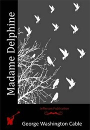Madame Delphine (George Washington Cable)