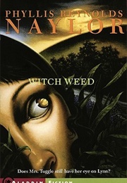 Witch Weed (Phyllis Reynolds Naylor)