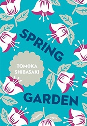Spring Garden (Tomoka Shibasaki)