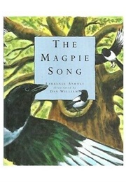 The Magpie&#39;s Song (Anholt, Lawrence)