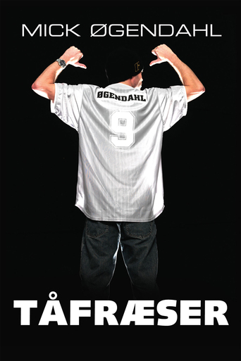 Mick Øgendahl: Tåfræser (2004)
