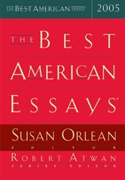 The Best American Essays 2005 (Susan Orlean)