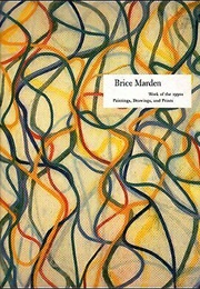 Brice Marden: Work of the 1990s: Drawings and Prints (Charles Wylie)